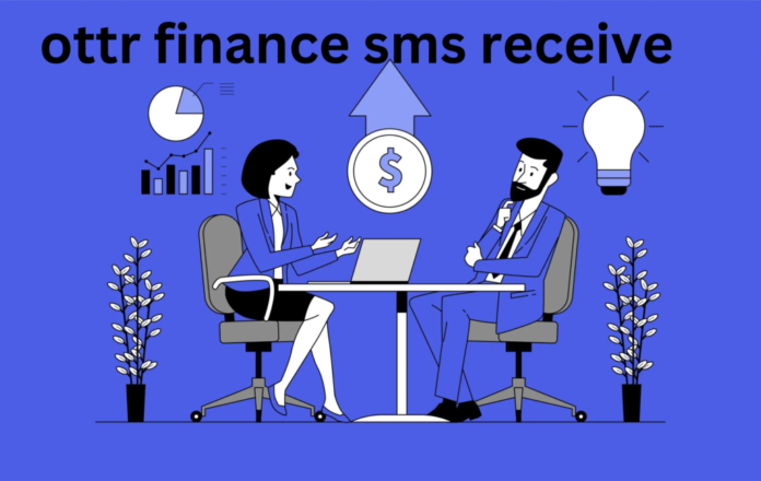 Ottr finance sms receive